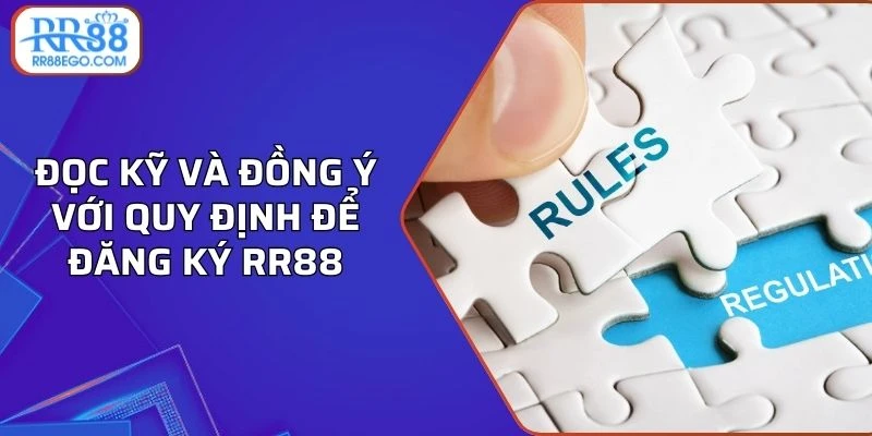 Đọc kỹ và đồng ý với quy định để đăng ký RR88